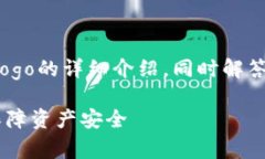 在这里，我将为您提供一个关于真假t p钱包logo的